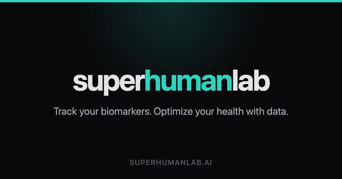 Superhuman Lab Track Biomarkers & Blood Tests with AI — Superhuman Lab
